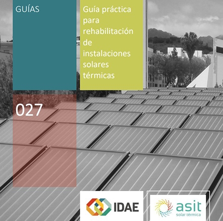 El IDAE y ASIT elaboran la Guía Práctica para Rehabilitación de Instalaciones Solares Térmicas